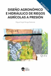 Diseño agronómico e hidráulico de riegos agrícolas a presión vignette