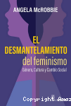 El desmantelamiento del feminismo vignette