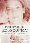 Deseo y amor ¿Sólo Química? vignette