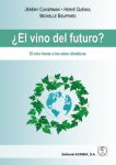 ¿El vino del futuro? El vino frente a los retos climáticos vignette