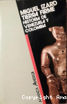 Tierra firme. Historia de Venezuela y Colombia vignette