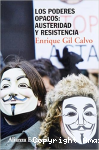 Los Poderes Opacos: Austeridad y Resistencia vignette