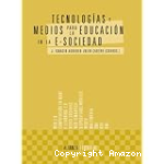 Tecnologías y Medios para la Educación en la E-Sociedad vignette