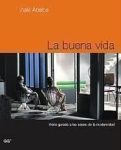 La buena vida vignette