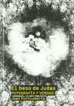 El beso de Judas fotografía y verdad vignette