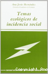 Temas Ecológicos de Incidencia Social vignette