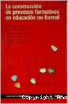 La Construcción de Procesos Formativos en Educación no Formal vignette