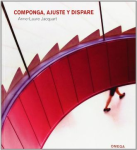 Componga, ajuste y dispare vignette