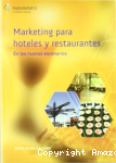 Marketing para hoteles y restaurantes en los nuevos escenarios vignette