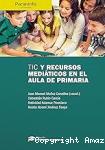 Tic y recursos mediáticos en el aula de primaria vignette