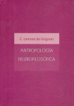 Antropología neurofilosófica, un estudio radical de la conducta humana desde los automatismos neonatales al pensar reflexivo del adulto vignette
