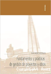 Fundamentos y prácticas de gestión de proyectos y obras vignette