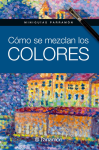 Cómo se mezclan los colores vignette