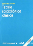 Teoría sociológica clásica vignette