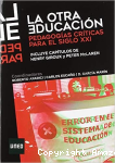 La otra educación. Pedagogías críticas para el siglo XXI vignette