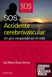 SOS... Accidente cerebrovascular. Un giro inesperado en mi vida vignette