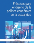 Prácticas para el diseño de la política económica en la actualidad vignette