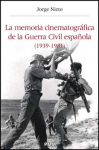 La memoria cinematográfica de la Guerra Civil española (1939‑1982) vignette
