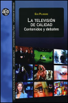 La televisión de calidad contenidos y debates vignette