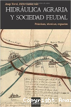 Hidráulica agraria y sociedad feudal vignette