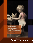 Historia de los Juguetes de Construcción vignette