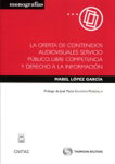 la oferta de contenidos audiovisuales: servicio público, libre competencia y derecho a la información vignette