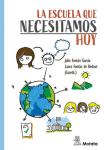 La escuela que necesitamos hoy vignette