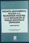 Ingeniería medioambiental aplicada a la reconversión industrial y a la restauración de paisajes industriales degradados vignette