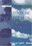 La gestión de los recursos y del medio ambiente vignette