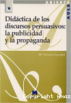 Didáctica de los Discursos Persuasivos: La Publicidad y la Propaganda vignette