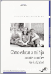 Cómo Educar a mi Hijo Durante su Niñez vignette