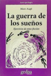 La Guerra de los Sueños: Ejercicios de Etno-Ficción vignette