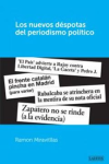 Los nuevos déspotas del periodismo político vignette