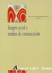 Imagen social y medios de comunicación vignette