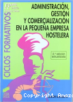 Administracion, Gestion y Comercializacion en la Pequeña Empresa Hostelera vignette