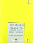Información televisiva. mediciones, contenidos, expresión y programación vignette