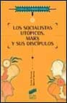 Los socialistas utópicos. Marx y sus discípulos vignette