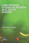 Cómo preparar estudios de inversión en el sector sanitario vignette
