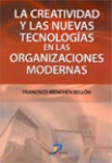 La creatividad y las nuevas tecnologías en las organizaciones modernas vignette