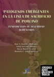 Patógenos emergéntes en la línea de sacrificio de porcino. Fundamentos de seguridad alimentaria vignette