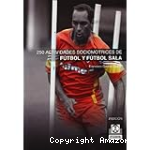 250 Actividades Sociomotrices para Fútbol y Fútbol Sala vignette