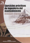 Ejercicios prácticos de ingeniería del mantenimiento vignette