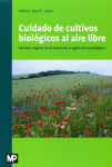 Cuidado de Cultivos Biológicos al Aire Libre vignette