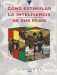 Cómo Estimular la Inteligencia de sus Hijos vignette