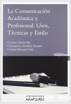 La Comunicación Académica y Profesional. Usos, Técnicas y Estilo vignette