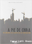 A pie de obra. Descubriendo los secretos de la construcción vignette
