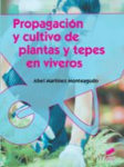 Propagación y cultivo de plantas y tepes en víveros vignette