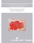 Psicología social de la violencia vignette