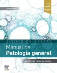 Sisinio de Castro. Manual de Patología general vignette