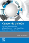 Cáncer de pulmón. Aproximación práctica a la evaluación y manejo clínicos basados en la evidencia vignette